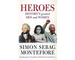 Simon Sebag Montefiore - Heroes