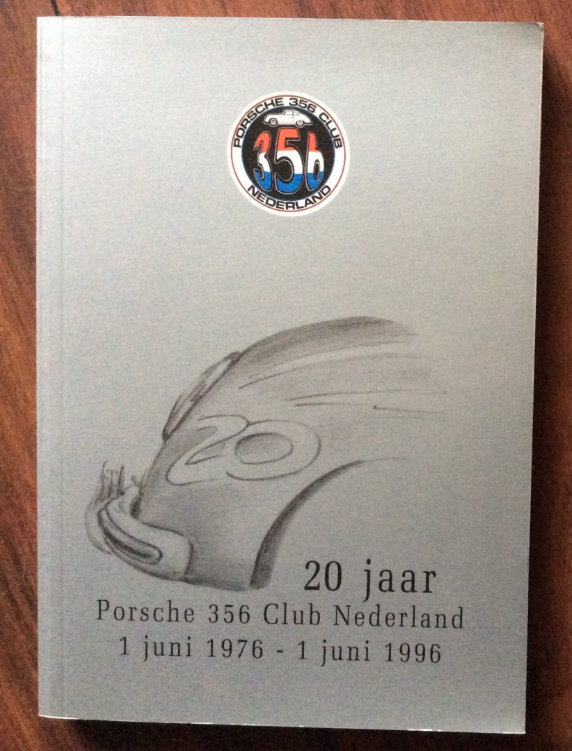  - 20 jaar Porsche 356 Club Nederland (1 juni 1976 - 1 juni 1996)
