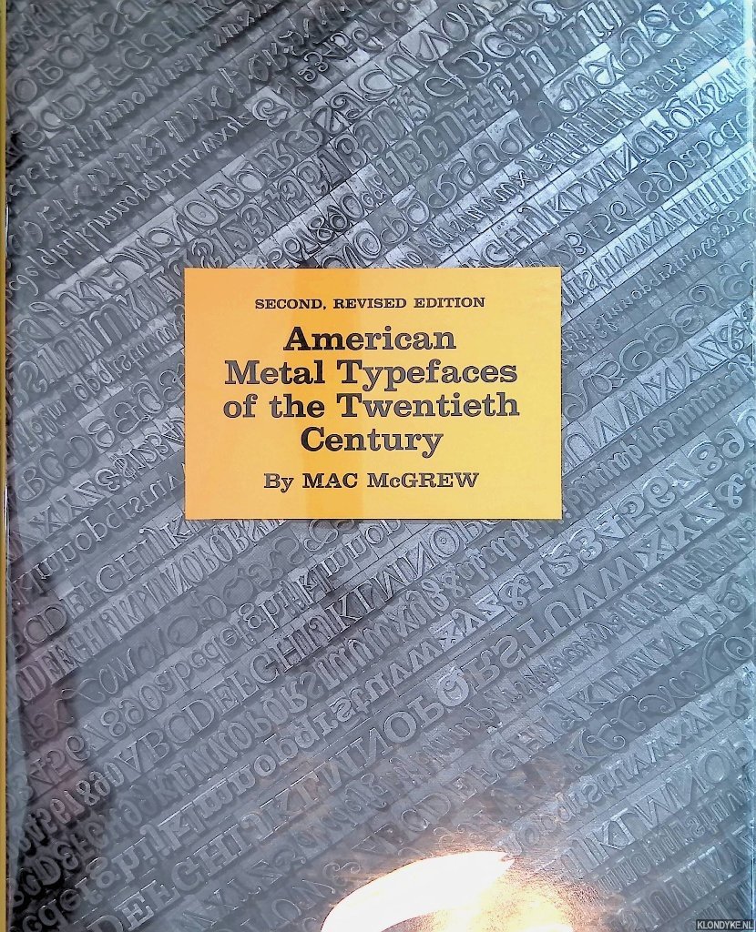 McGrew, Mac - American Metal Typefaces of the Twentieth Century