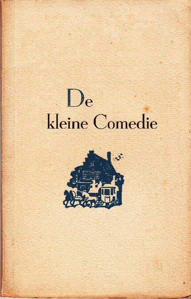 Bulthuis, Rico J.; Vignet getekend door A.H. Stoppelenburg - De kleine comedie; Een poppenlandse geschiedenis
