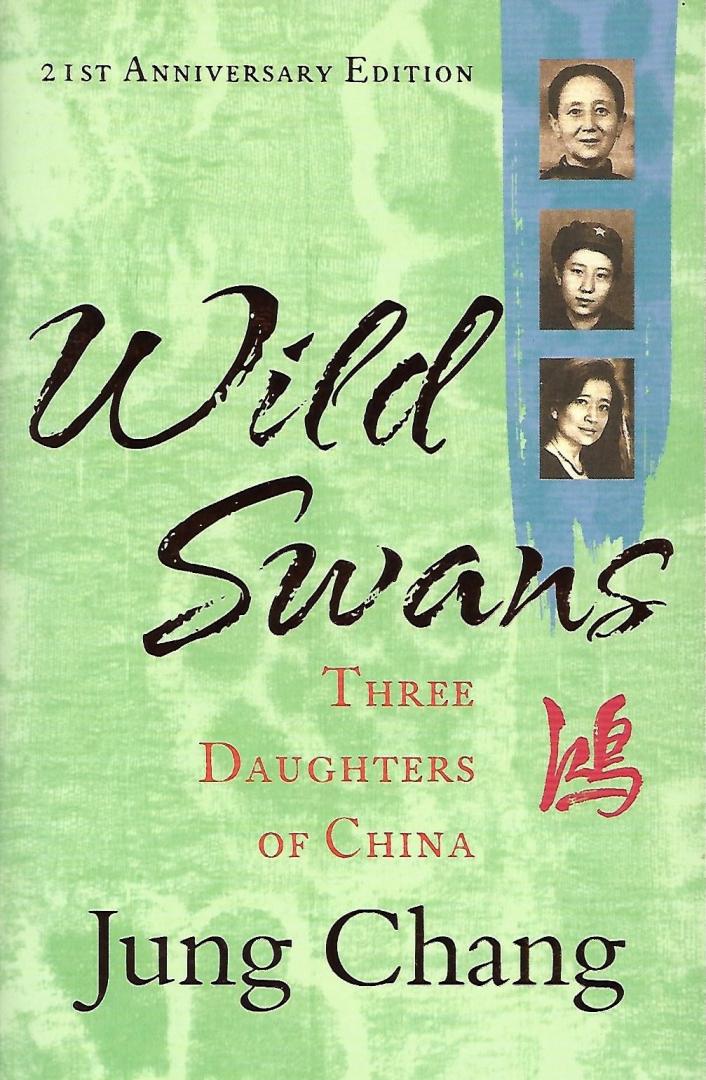 Jung Chang - Wild Swans / Three Daughters of China