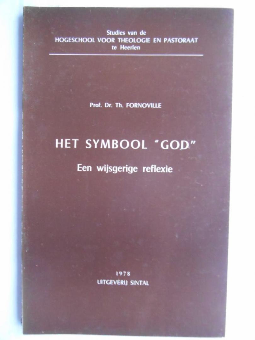 Fornoville, Prof. Dr. Th. - Het symbool "God" - een wijsgerige reflexie