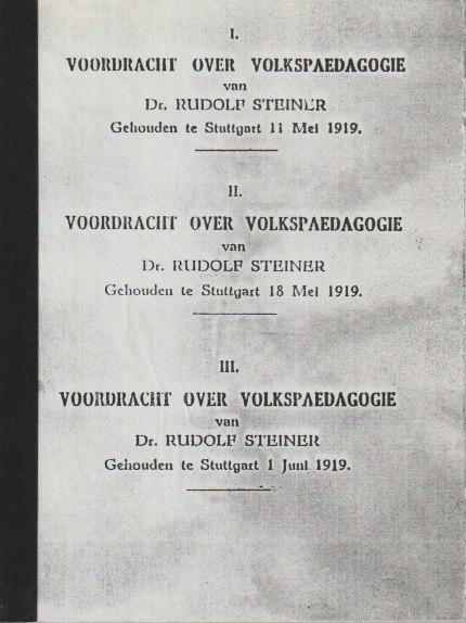 Steiner, Rudolf. - Drie voordrachten over volkspaedagogie. Gehouden te Stuttgart, op 11 en 18 mei en 1 juni 1919 (uit GA 192)