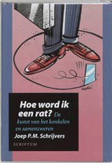 Hoe word ik een rat? - de kunst van het konkelen en samenzweren