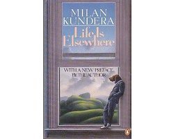Milan Kundera - Life Is Elsewhere