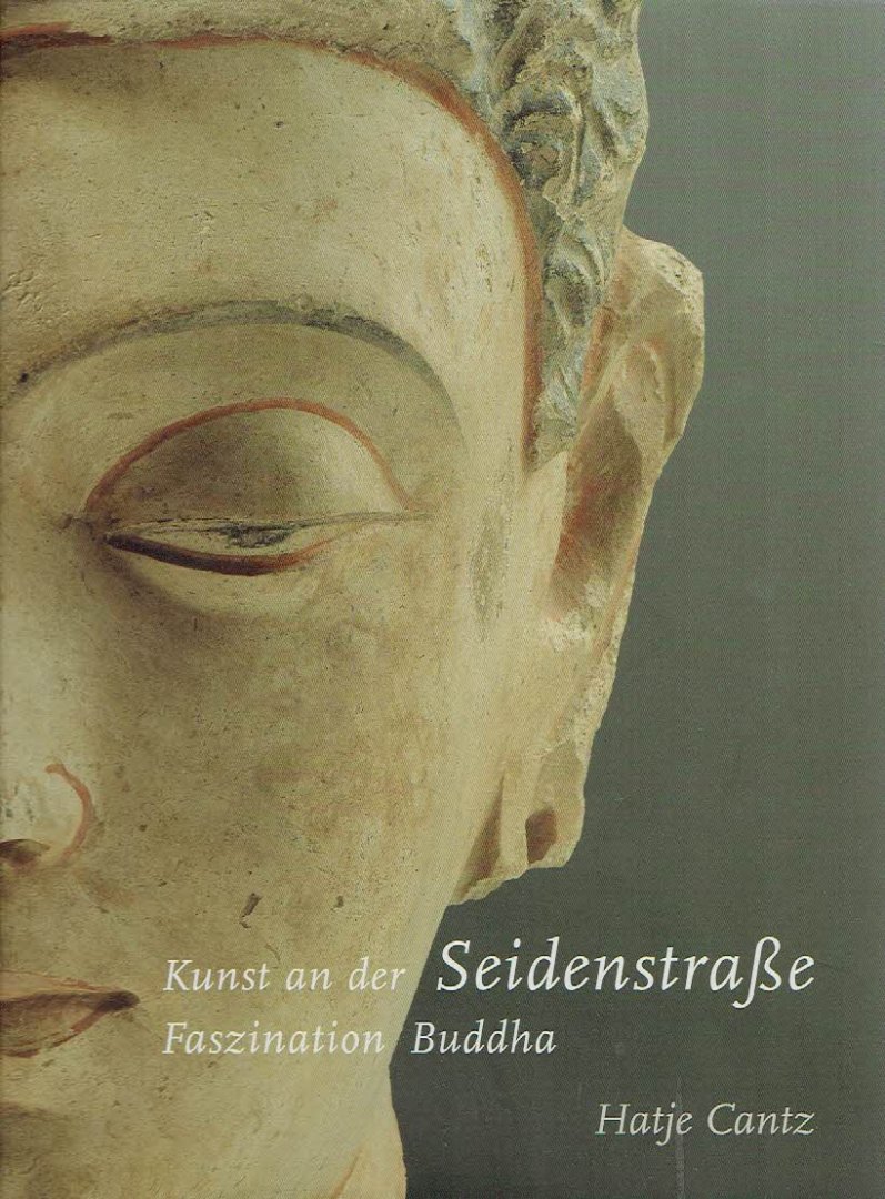 SPIELMANN, Heinz [Hrsg] - Kunst an der Seidenstrasse - Faszination Buddha. Eine Ausstellung des Museums für Indische Kunst, Berlin.
