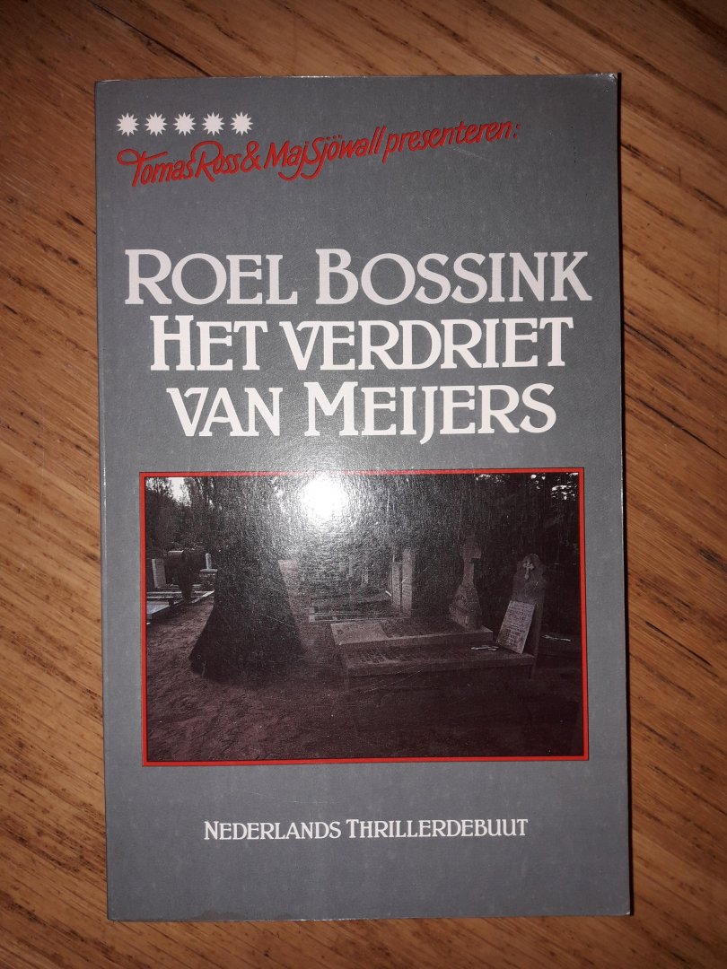 Bossink, Roel - Het verdriet van Meijers