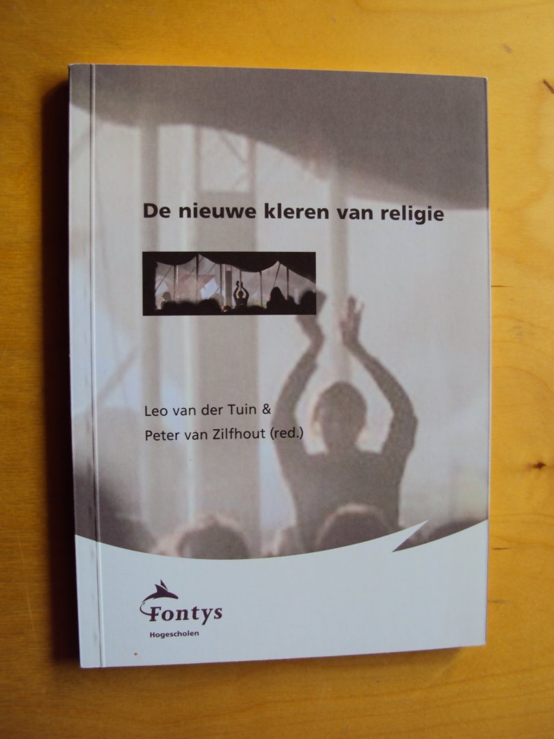 Tuin, Leo van der en Peter van Zilfhout (red.) - De nieuwe kleren van religie. Teksten van de expertmeeting en het college bij gelegenheid van het afscheid van Leo van der Tuin