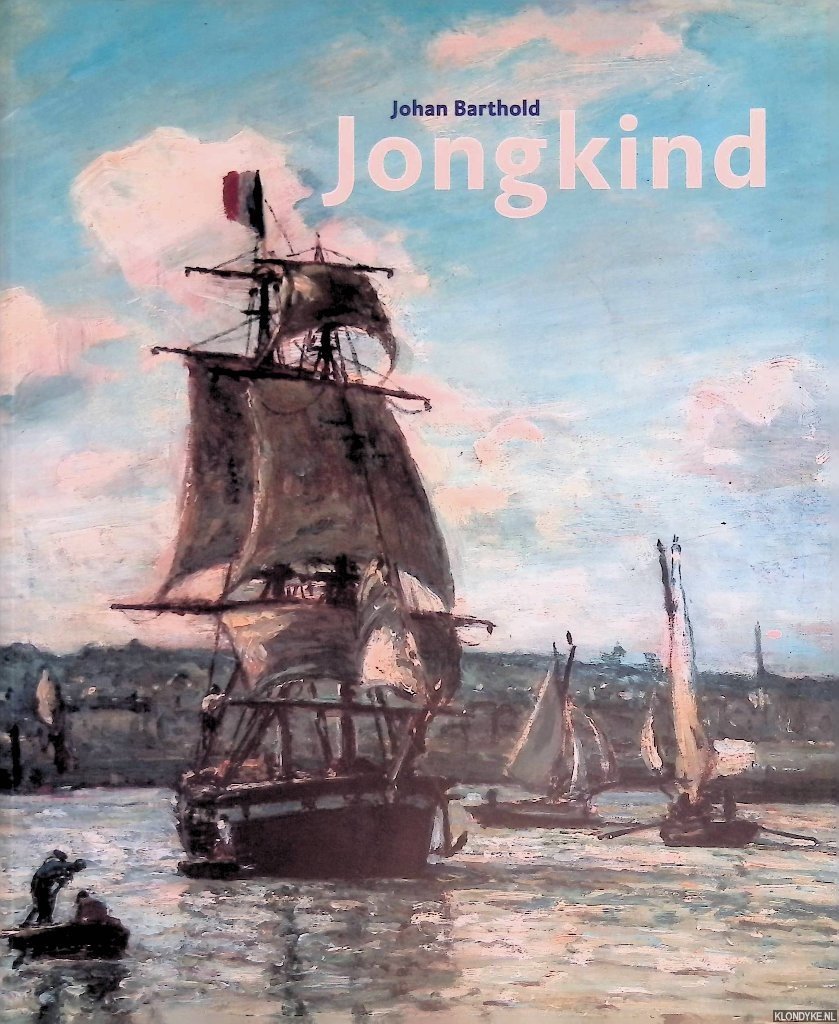 Sillevis, John - en anderen - Johan Barthold Jongkind