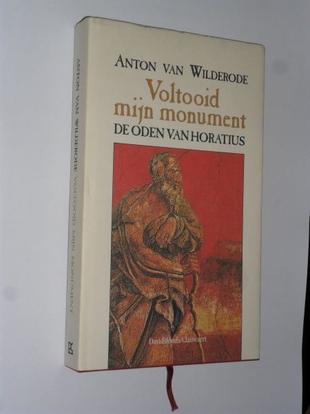 Wilderode, Anton van - Voltooid mijn monument. De oden van Horatius