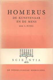 : Prof.dr. Ruegg, A, - Homerus, de kunstenaar en de mens