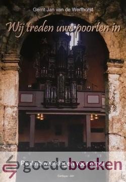 Werfhorst, Gerrit Jan van de - Wij treden uwe poorten in, Klavarskribo *nieuw* --- Psalmbewerkingen voor orgel. Psalm 24, 27, 102, 45, 87, 103, 147, 133, 149