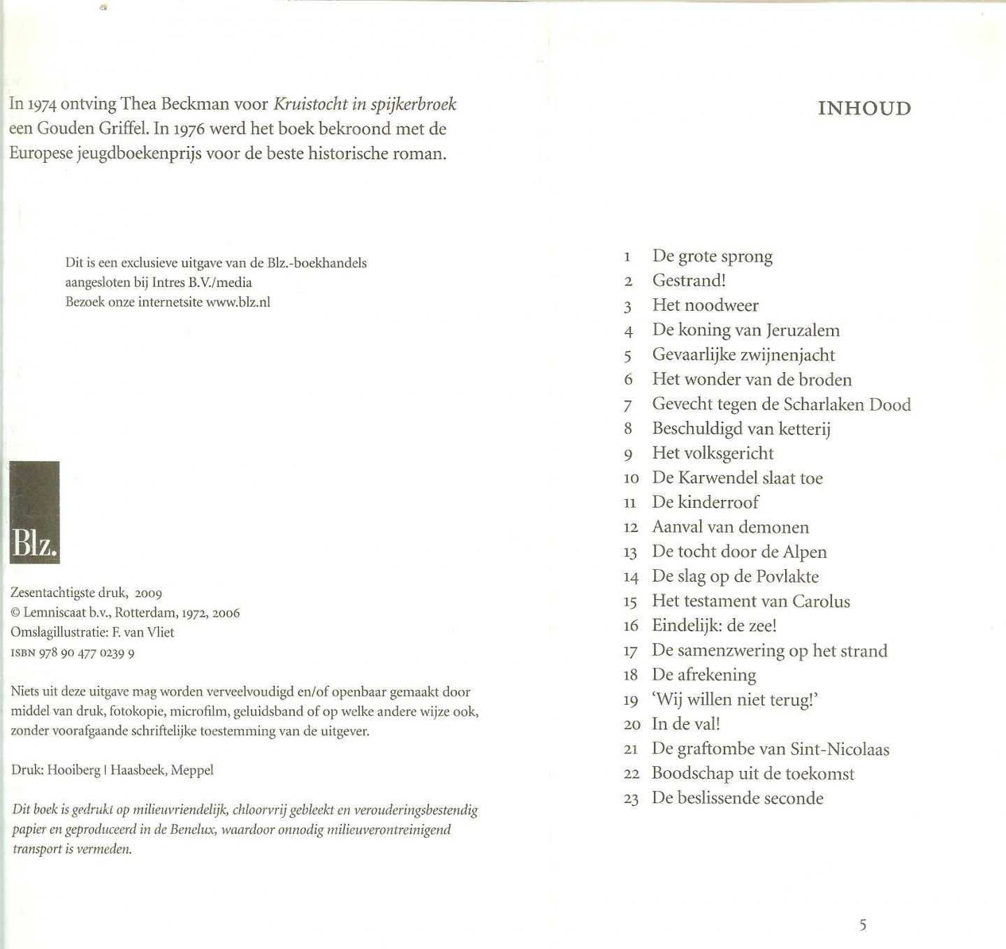 Beckman, Thea Omslag illustratie  F. van Vliet  en Druk Hooiberg - Haasbeek Meppel - Kruistocht in spijkerbroek