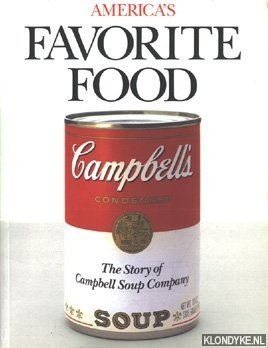 Collins, Douglas - America's Favorite Food. The Story of Campbell Soup Company