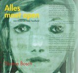 Alles moet open Van misbruik naar heelheid