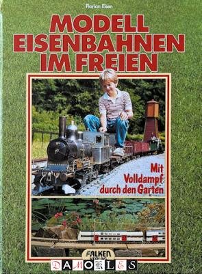 Florian Eisen - Modelleisenbahnen im Freien