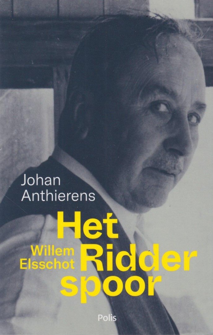 Anthierens, Johan - Willem Elsschot. Het ridderspoor