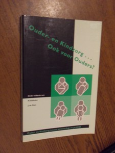 Balledux, M; Mare, J. de - Ouder- en kindzorg... Ook voor ouders?