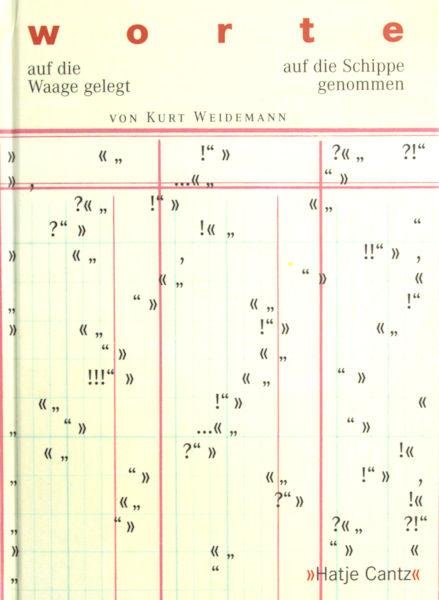 Weidemann, Kurt. - Worte. Auf die Waage gelegt, auf die Schippe genommen.