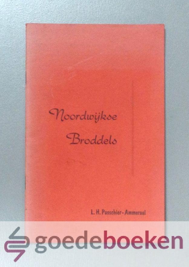 Passchier-Ammeraal, L.H. - Noordwijkse Broddels --- Gedichten