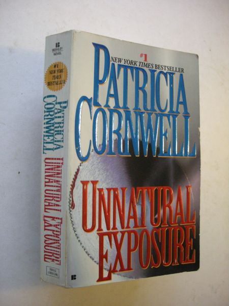Cornwell, Patricia - Unnatural exposure  (Kay Scarpetta 8)