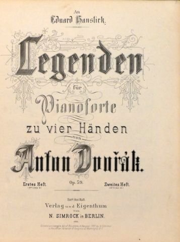 Dvorák, A.: - Legenden für Pianoforte zu vier Händen. Op. 59. Erstes-Zweites Heft