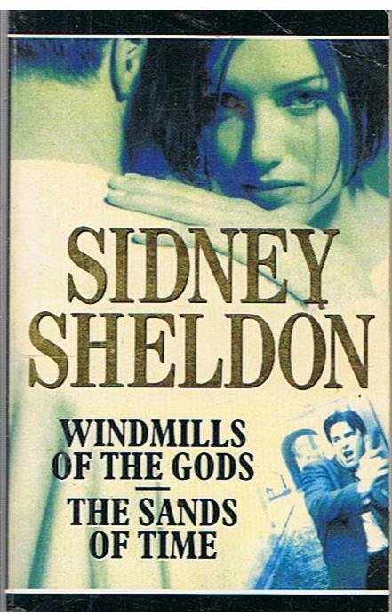 Sheldon, Sidney - Windmills of the Gods - The sands of time