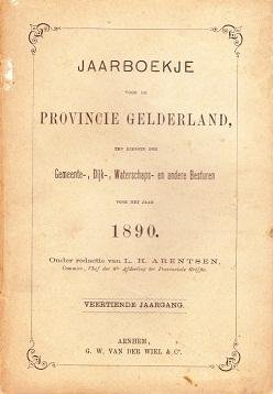 Onder redactie van L.H. Arentsen - Jaarboekje voor de Provincie Gelderland, ten dienste der Gemeente-, Dijk-, Waterschaps en andere Besturen voor het jaar 1890
