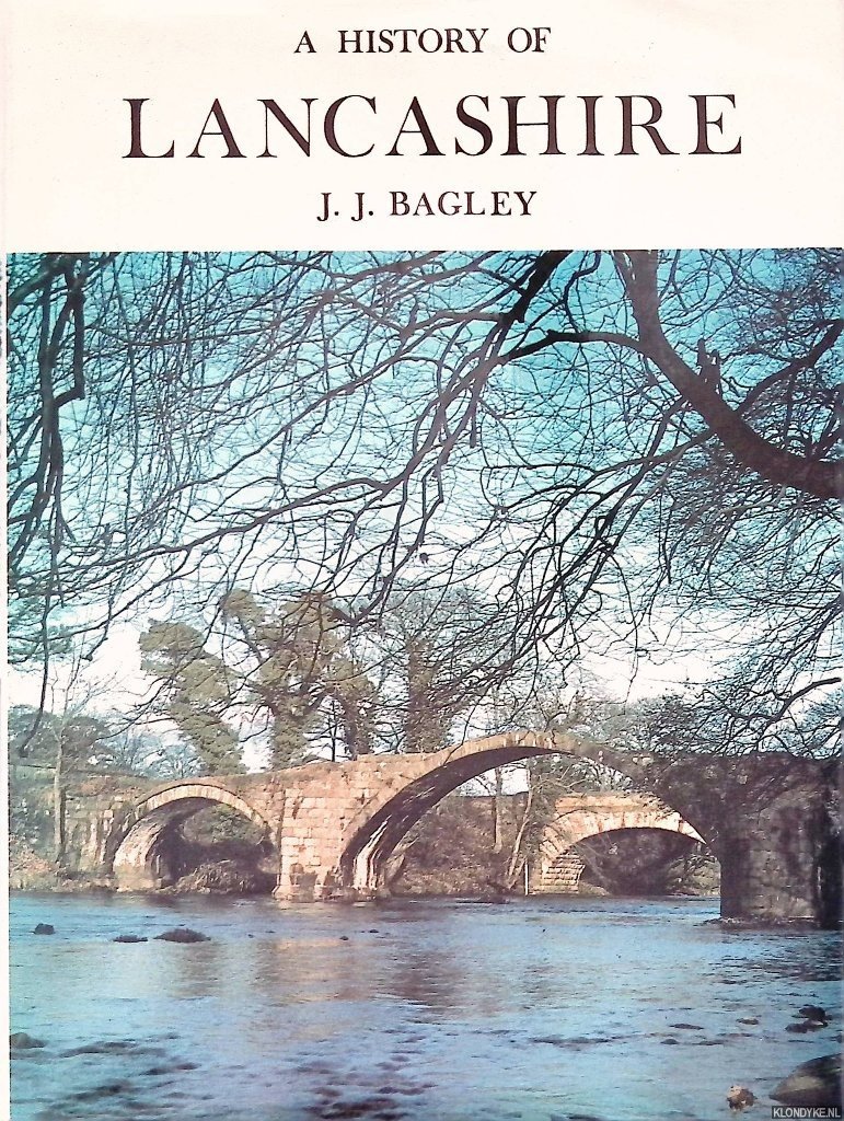 Bagley, J.J. - A History of Lancashire