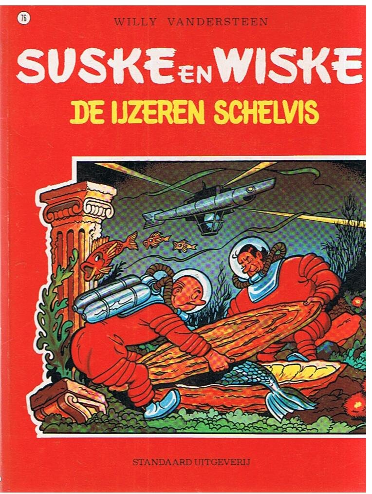 Vandersteen, Willy - Suske en Wiske 76 - De ijzeren schelvis