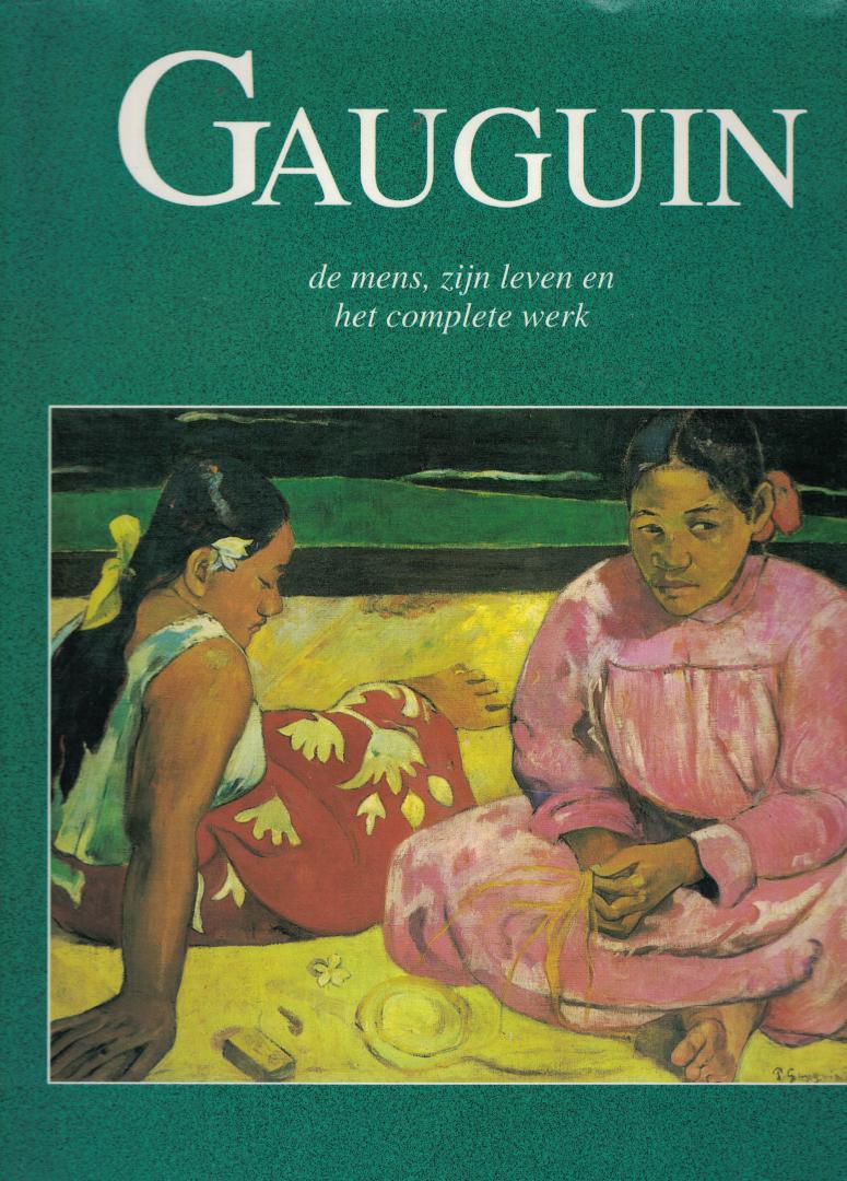 Minguet, Joan - Gauguin - De mens, zijn leven en het complete werk