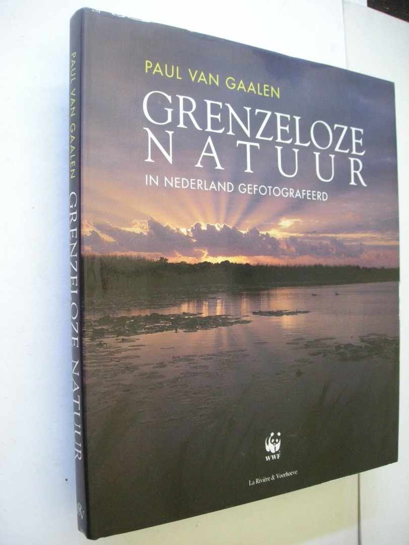 Gaalen, Paul van, foto's en teksten - Grenzeloze natuur in Nederland gefotografeerd