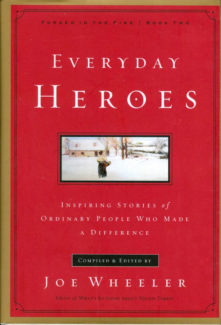 Wheeler, Joe - Everyday Heroes