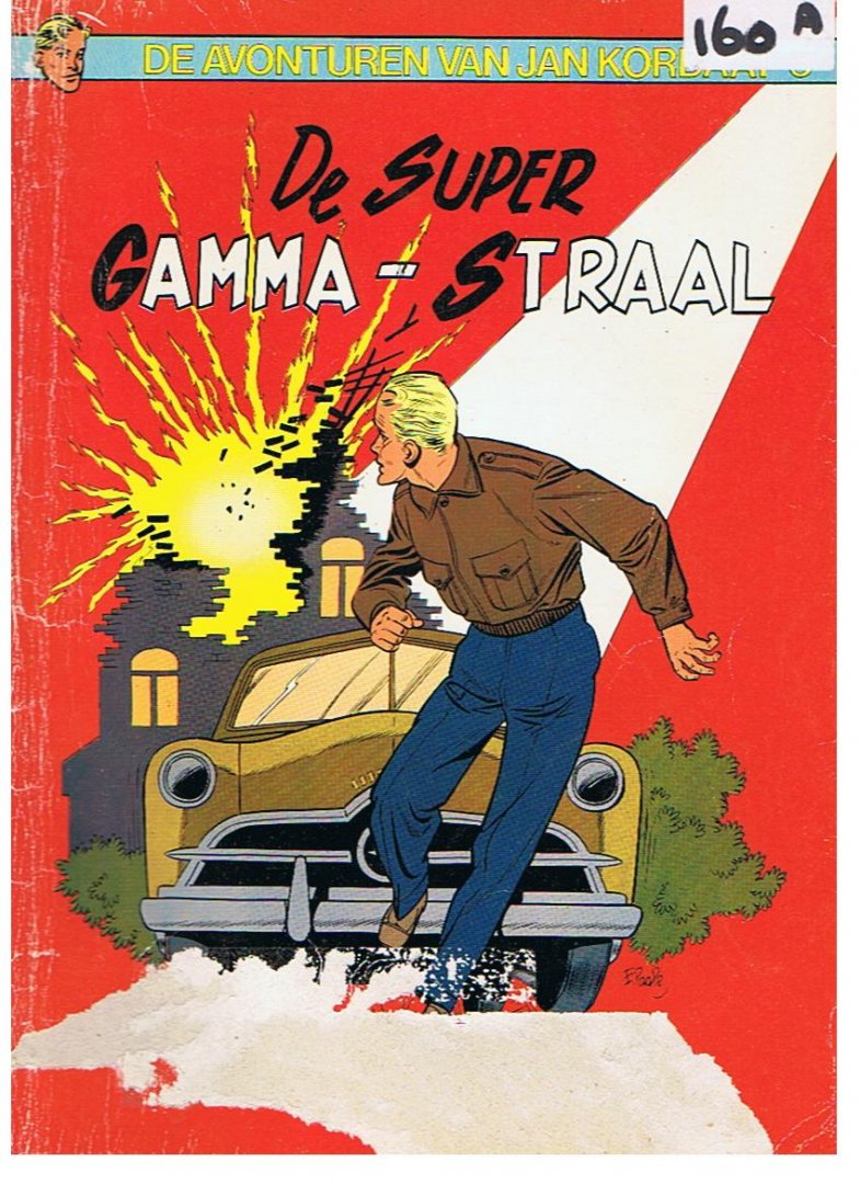 Charlier / Paape - De avonturen van Jan Kordaat 5 - De super gamma-straal