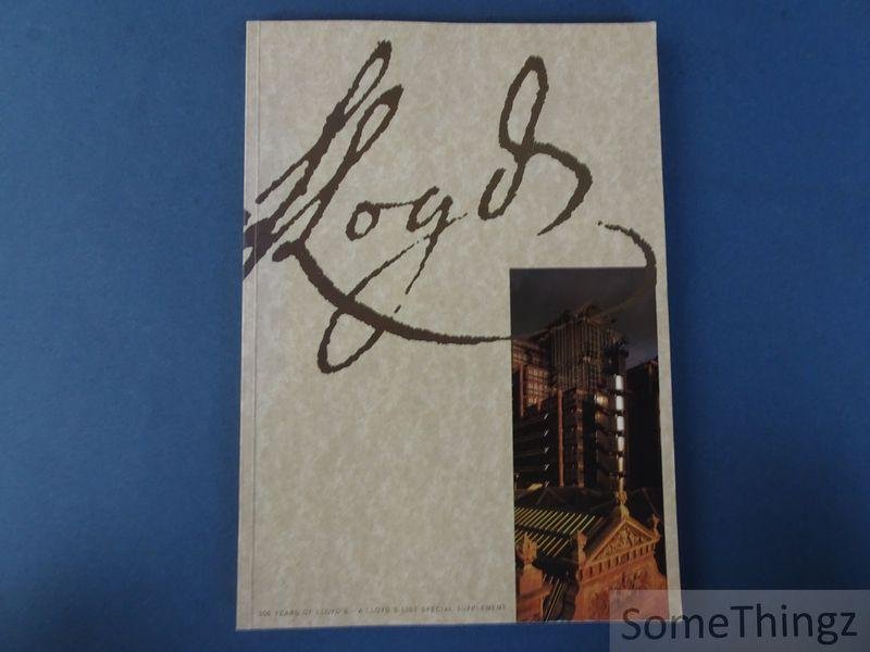 Antony Brown. - 300 Years of Lloyd's. A Lloyd's List Special Supplement.
