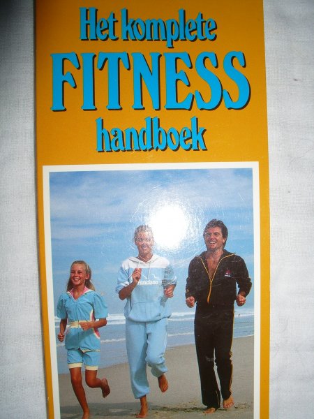 diverse auteurs - Het komplete fitness handboek