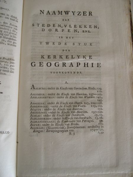 Bachiene, Willem Albert - Kerkelyke geographie der Vereenigde Nederlanden: In zich behelzende, eene Beschryvinge, van den staat der Synoden, Klassen en Gemeenten, Der Hervormde Kerke, in ons Vaderland, met veele byzonderheden (...) Kompleet in 4 delen.