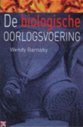 BARNABY WENDY - De biologische oorlogsvoering