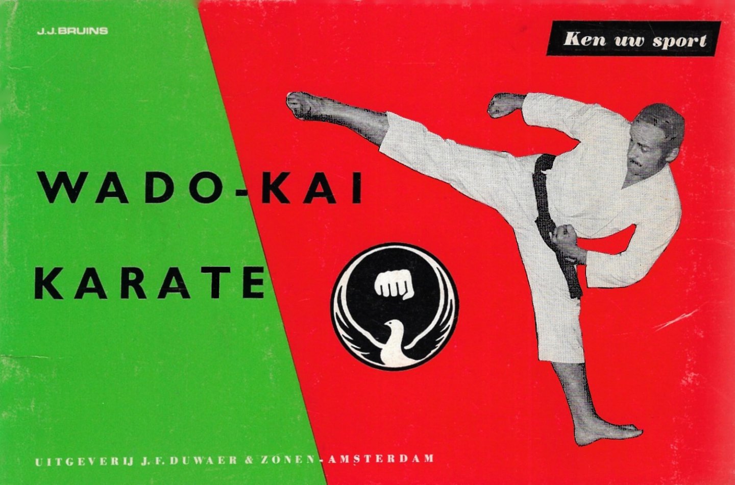 Bruins, J.J. - Ken uw sport - Wado-kai karate