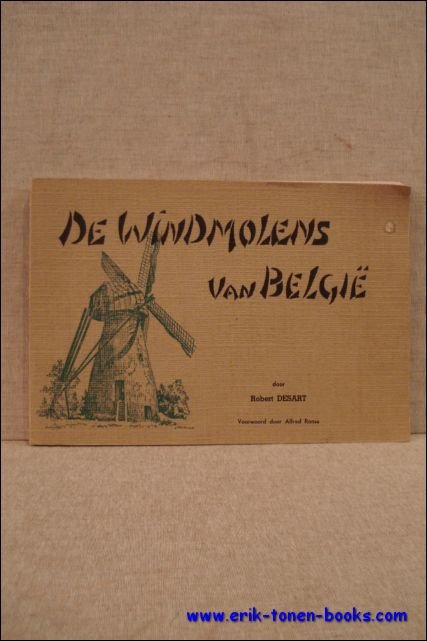 Robert Desart. - windmolens van Belgie.