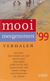 Ceelen, Aat. Karel Glastra van Loon. Rascha Peper, Henk Spaan, Thomas Verbogt, Henk Weltevreden. e.a. - Mooi meegenomen 1999