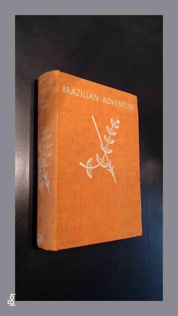 Fleming, Peter - Brazilian adventure