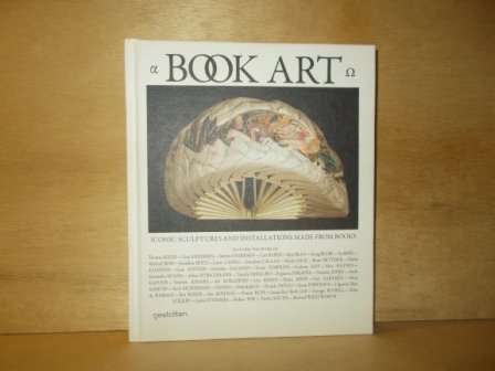 Sloman, Paul ( editor ) - Book art iconic sculptures and installations made from books