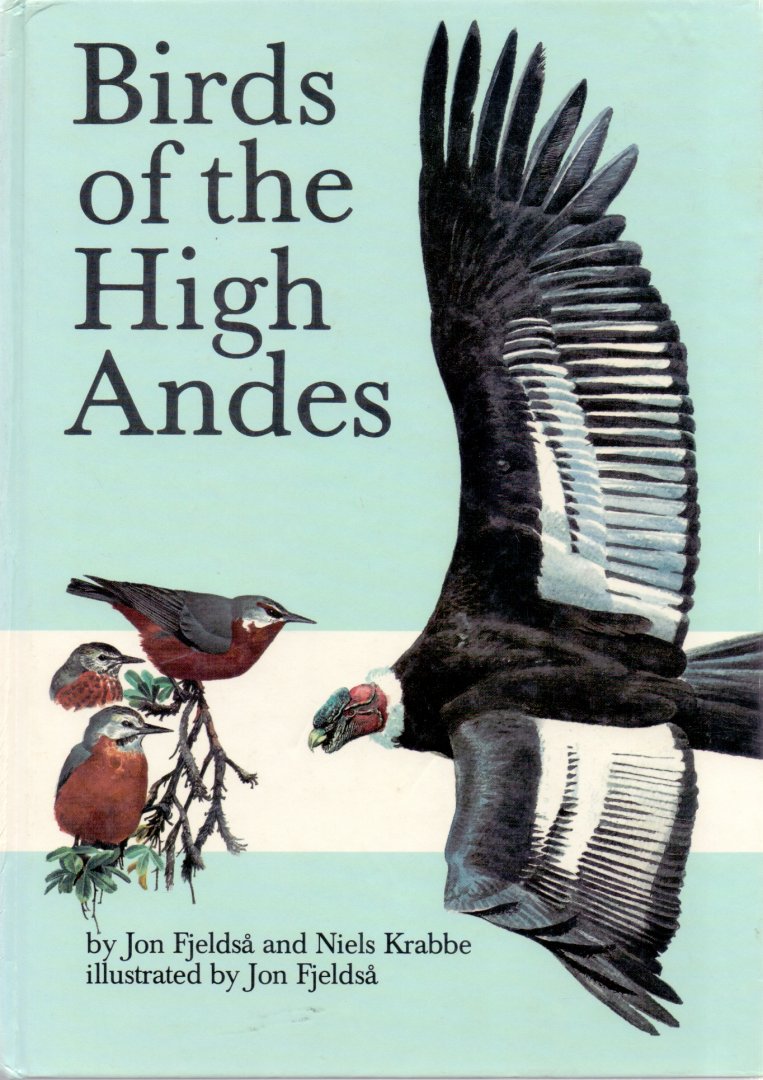 Fjeldsa, Jon & Niels Krabbe (ds1226) - Birds of the High Andes