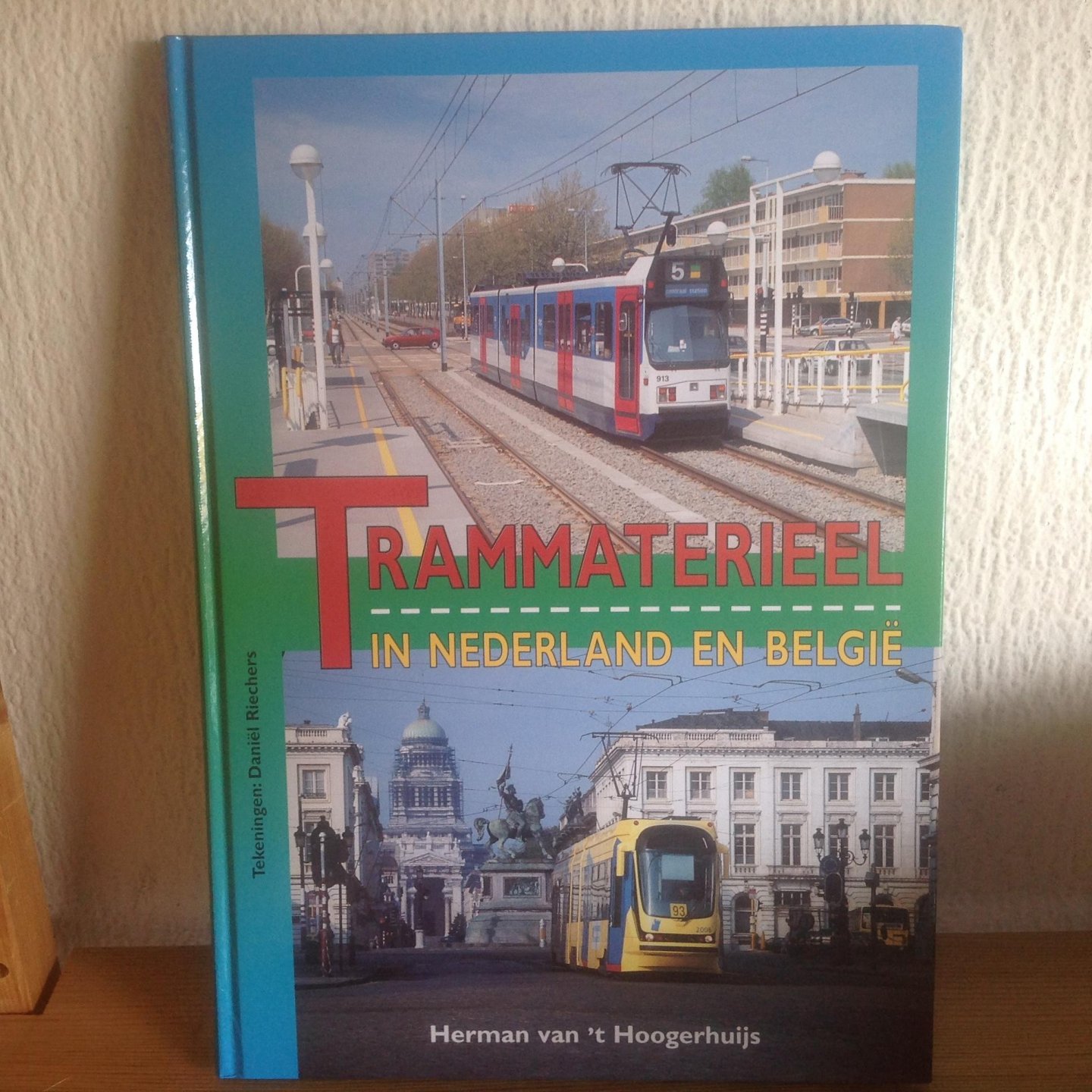 Hoogerhuijs, H. van 't - Trammaterieel in Nederland en Belgie / druk 1