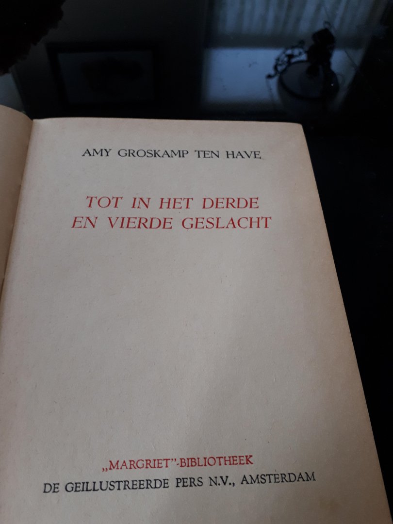 Groskamp ten have - Tot in het derde en vierde geslacht