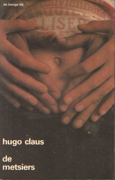 Claus, Hugo - De metsiers