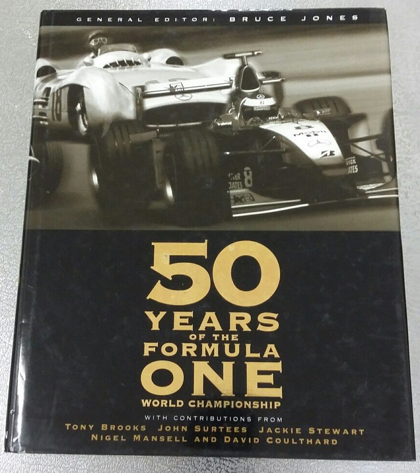 Jones, Bruce - 50 years of the Formula One world championship.