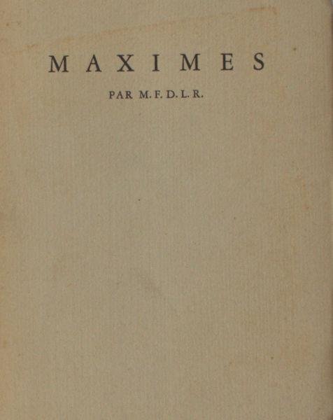 La Rochefoucauld, (François de). - Réflexions ou sentences et maximes morales.