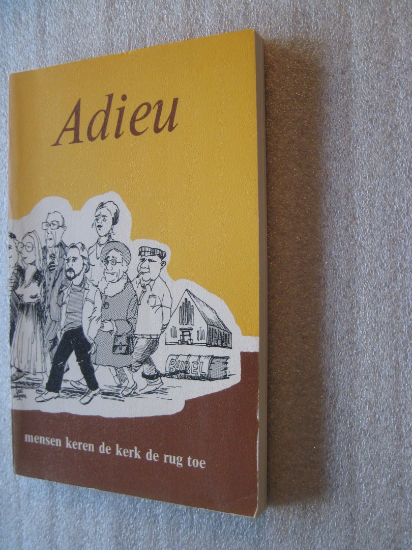 ... Jan / Winkel, Jan te - Adieu / mensen keren de kerk de ...